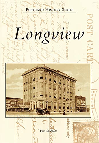 9780738579207: Longview (Postcard History Series)