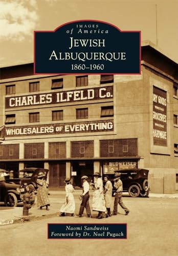 9780738579771: Jewish Albuquerque 1860-1960 (Images of America)