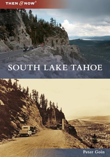 Imagen de archivo de South Lake Tahoe (Then and Now) a la venta por BooksRun