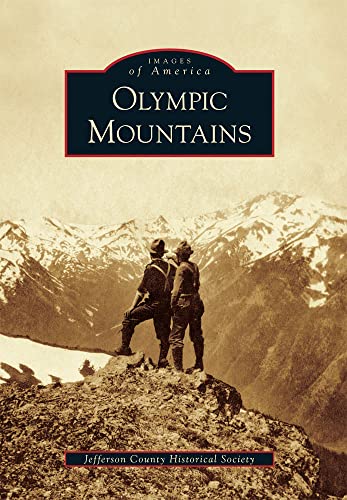 Stock image for Olympic Mountains (Images of America) for sale by HPB-Ruby