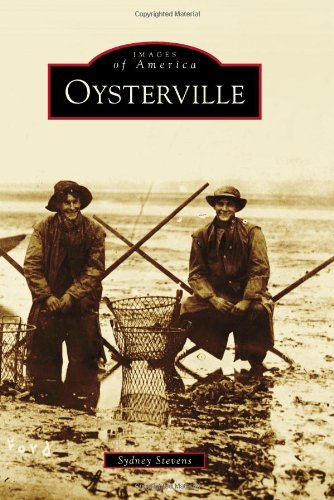 Beispielbild fr Oysterville (Images of America) zum Verkauf von Goodwill Books