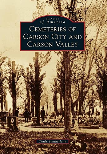 9780738581064: Cemeteries of Carson City and Carson Valley (Images of America)