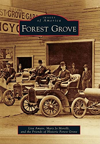 Imagen de archivo de Forest Grove (Images of America) a la venta por Books Unplugged