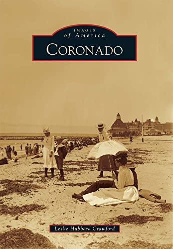 Beispielbild fr Coronado (Images of America) zum Verkauf von Dream Books Co.