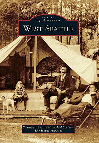 Beispielbild fr West Seattle (Images of America) zum Verkauf von SecondSale