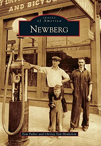 Stock image for Newberg (Images of America) for sale by Goodwill Books