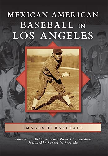 Imagen de archivo de Mexican American Baseball in Los Angeles a la venta por ThriftBooks-Atlanta