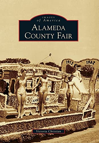 9780738581934: Alameda County Fair (Images of America)