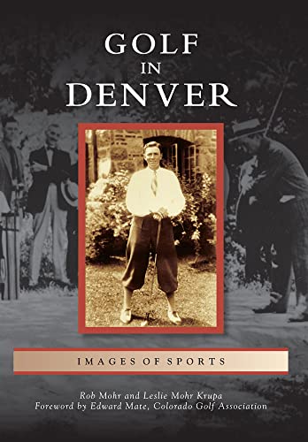 Stock image for Golf in Denver for sale by Better World Books: West