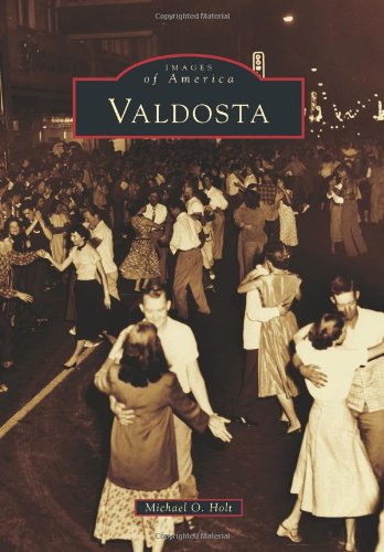 Imagen de archivo de Valdosta (Images of America) a la venta por Books-FYI, Inc.