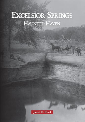 Stock image for Excelsior Springs:: Haunted Haven for sale by HPB-Diamond