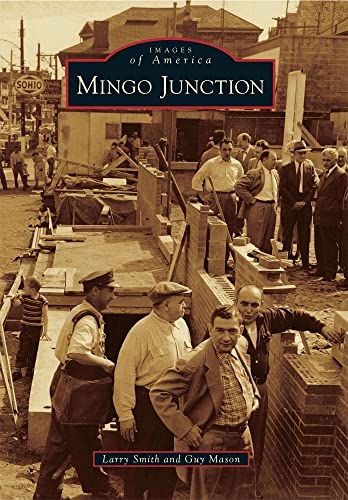 Stock image for Mingo Junction (Images of America) for sale by SecondSale