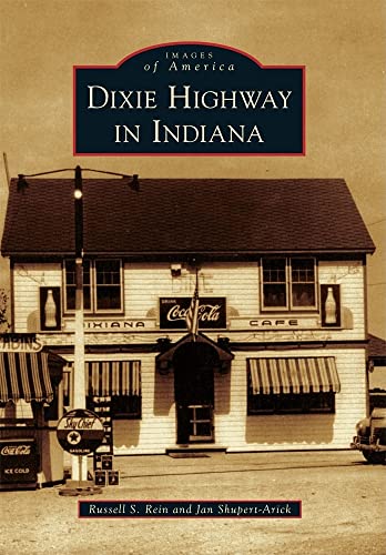 9780738583679: Dixie Highway in Indiana (Images of America)