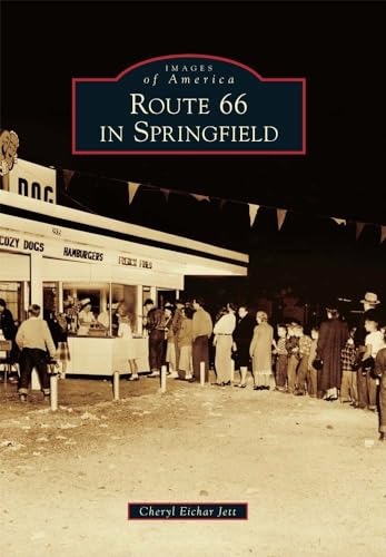 Stock image for Route 66 in Springfield (Images of America) for sale by SecondSale
