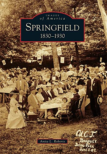 Beispielbild fr Springfield : 1830-1930 zum Verkauf von Better World Books