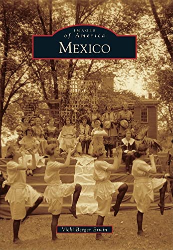 Mexico (Images of America) (9780738584485) by Berger Erwin, Vicki