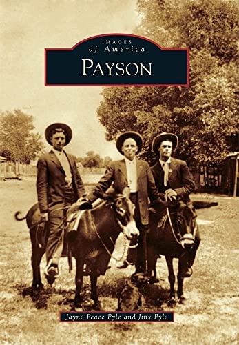 Stock image for Payson (Images of America) for sale by Book Deals