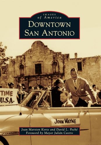 Beispielbild fr Downtown San Antonio (Images of America) zum Verkauf von Goodwill San Antonio