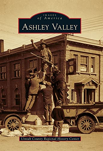 Imagen de archivo de Ashley Valley (Images of America) a la venta por SecondSale