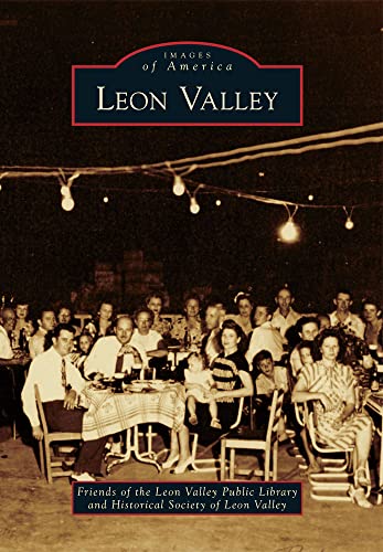 9780738585130: Leon Valley (Images of America)