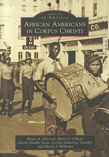 Stock image for African Americans in Corpus Christi (Images of America) for sale by HPB-Diamond