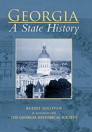 Georgia: A State History - Sullivan, Buddy