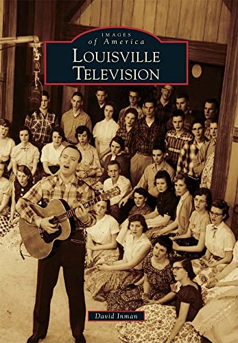 Louisville Television (Images of America)