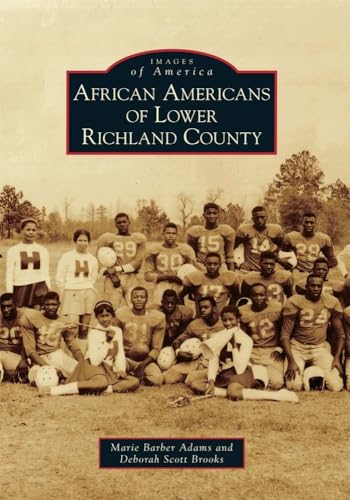 Beispielbild fr African Americans of Lower Richland County (Images of America) zum Verkauf von GF Books, Inc.