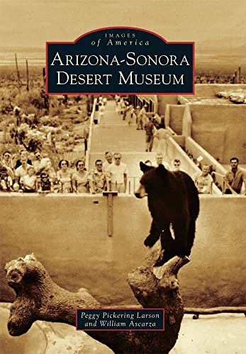 9780738586717: Arizona-Sonora Desert Museum