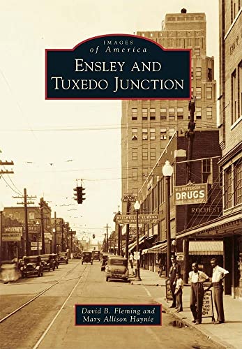 9780738586809: Ensley and Tuxedo Junction (Images of America)