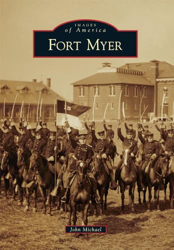 Stock image for Fort Myer (Images of America) for sale by SecondSale