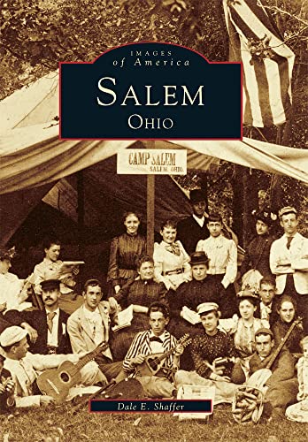 9780738587387: Salem, Ohio (Images of America Series)