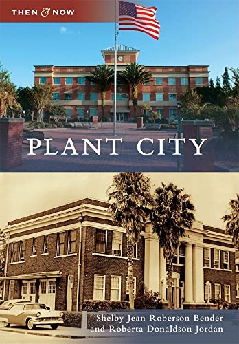 Stock image for Plant City (Then and Now) for sale by Once Upon A Time Books