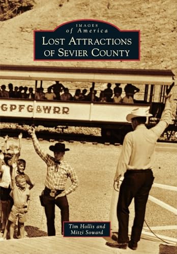 Stock image for Lost Attractions of Sevier County (Images of America) for sale by Your Online Bookstore