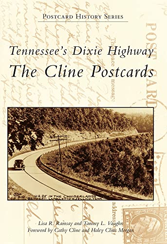 9780738587691: Tennessee's Dixie Highway:: The Cline Postcards (Postcard History Series)