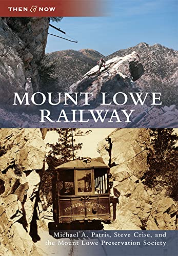 Stock image for Mount Lowe Railway (Then and Now) for sale by HPB-Emerald