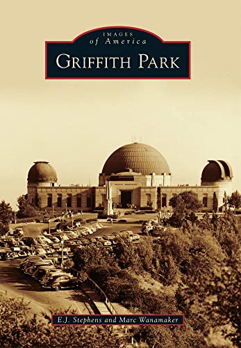 Griffith Park (Images of America)