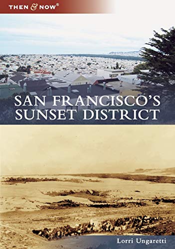 Beispielbild fr San Francisco's Sunset District (Then and Now) zum Verkauf von BooksRun