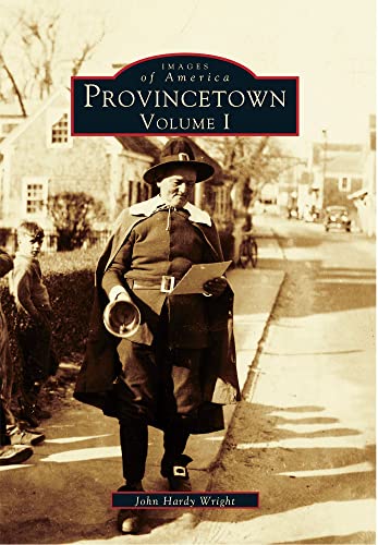 Stock image for Images of America Provincetown Volume 1 (One I) *** SIGNED COPY *** for sale by Muddy Turtle Books