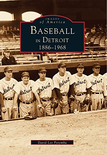 Imagen de archivo de Baseball in Detroit: 1886-1968 (Images of America) a la venta por St Vincent de Paul of Lane County