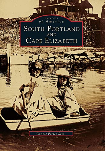 Beispielbild fr South Portland and Cape Elizabeth zum Verkauf von ThriftBooks-Atlanta