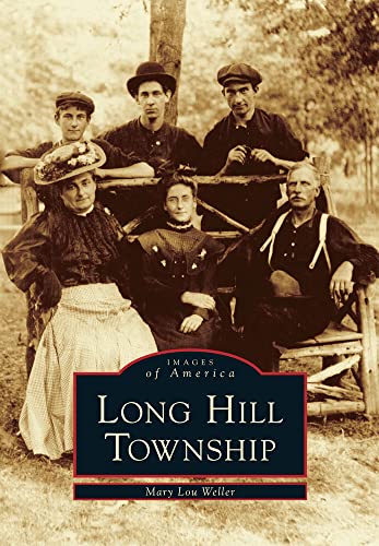 9780738590486: Long Hill Township (Images of America)