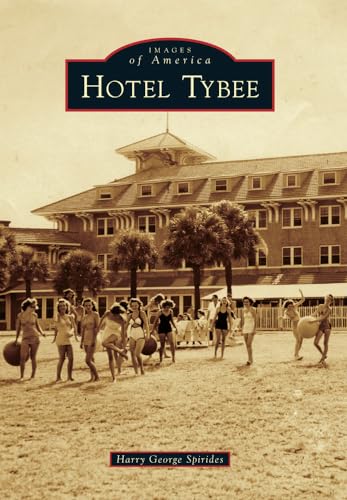 Stock image for Hotel Tybee (Images of America) for sale by SecondSale