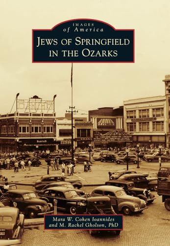 Stock image for Jews of Springfield in the Ozarks (Images of America) for sale by SecondSale