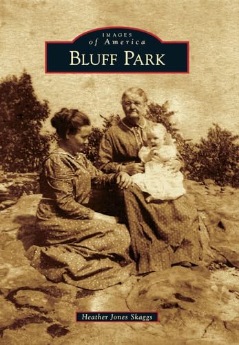 9780738590998: Bluff Park (Images of America)