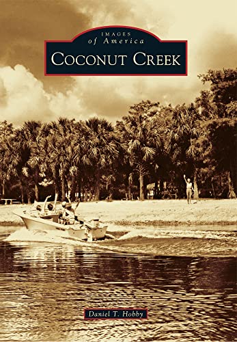 Beispielbild fr Coconut Creek (Images of America) zum Verkauf von SecondSale