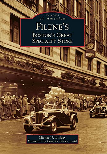 9780738591582: Filene's: Boston's Great Specialty Store