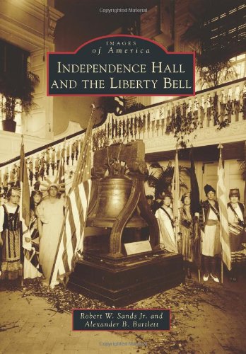 9780738592435: Independence Hall and the Liberty Bell (Images of America)