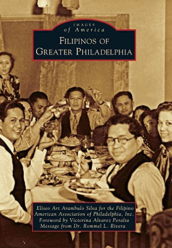 Stock image for Filipinos of Greater Philadelphia (Images of America) for sale by SecondSale