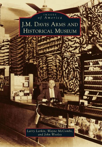 Imagen de archivo de J.M. Davis Arms and Historical Museum (Images of America) a la venta por HPB Inc.